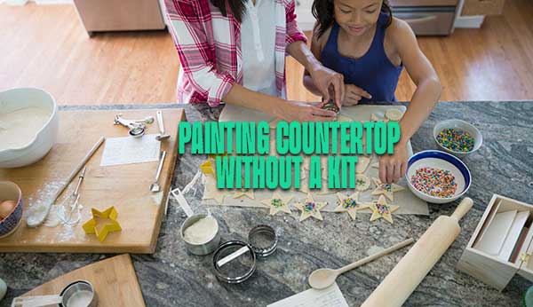 Painting Countertops Without a Kit