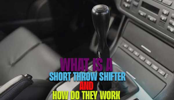 What is a Short Throw Shifter and How Do They Work